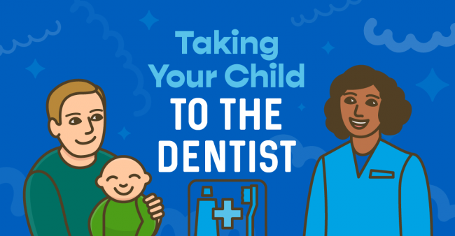 tips for how to make taking your child to the dentist a positive experience for everyone